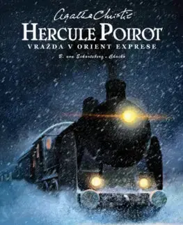 Komiksy Hercule Poirot. Vražda v Orient exprese - Agatha Christie,Benjamin von Eckartsberg,Chaiko,Anna Šikulová