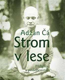 Východné náboženstvá Strom v lese - Adžán Čá