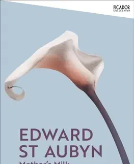 Beletria Mother's Milk - Edward St Aubyn