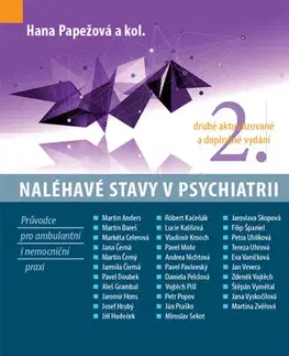 Psychiatria a psychológia Naléhavé stavy v psychiatrii, 2. vydání - Hana Papežová,Kolektív autorov