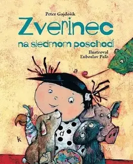 Rozprávky Zverinec na siedmom poschodí - Peter Gajdošík