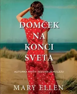 Svetová beletria Domček na konci sveta - Mary Ellen Taylor