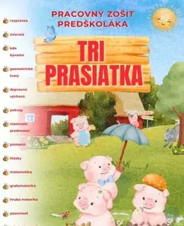 Príprava do školy, pracovné zošity Tri prasiatka - pracovný zošit predškoláka
