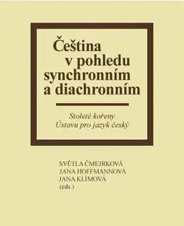 Sociológia, etnológia Čeština v pohledu synchronním a diachronním - Jana Hoffmannová