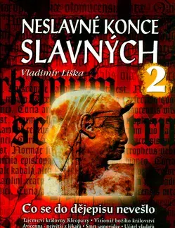 Biografie - ostatné Neslavné konce slavných 2 - Vladimír Liška