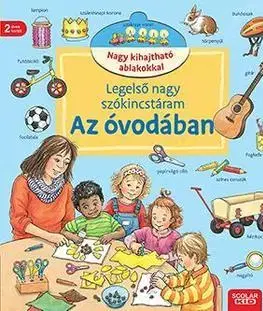 Pre deti a mládež - ostatné Legelső nagy szókincstáram - Az óvodában - Susanne Gernhäuser