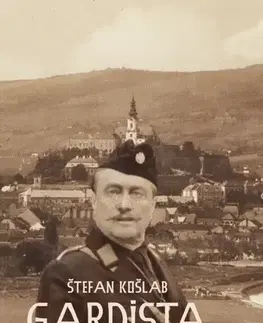 Historické romány Gardista - Štefan Košlab