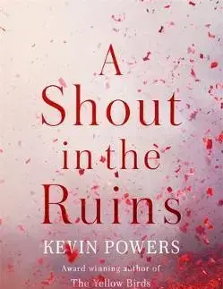 Cudzojazyčná literatúra A Shout in the Ruins - Kevin Powers