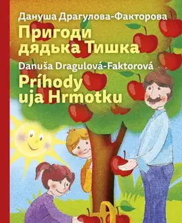 Rozprávky Príhody uja Hrmotku - ukrajinsko slovenská - Danuša Dragulová-Faktorová,Ján Mikulčík,Anastasiia Zhuchenia