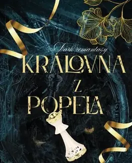 Sci-fi a fantasy Královna z popela - Hana Antalová
