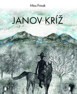 Romantická beletria Janov kríž - Miroslav Frindt