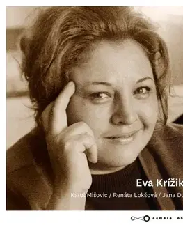Osobnosti Eva Krížiková - Karol Mišovic,Renáta Lokšová,Jana Dudková