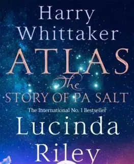 Historické romány Atlas: The Story of Pa Salt - Harry Whittaker,Lucinda Riley