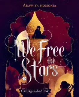 Sci-fi a fantasy We Free the Stars – Csillagszabadítók - Hafsah Faizal
