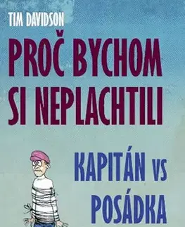 Humor a satira Proč bychom si neplachtili - Tim Davidson