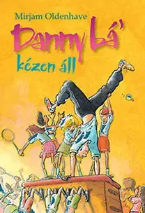 Dobrodružstvo, napätie, western Danny bá' kézen áll - Mirjam Oldenhave