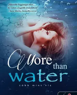 Romantická beletria More Than Water – Több mint víz (Több mint víz 1.) - Renee Ericson,Eszter Guti