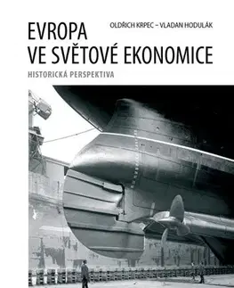 Pre vysoké školy Evropa ve světové ekonomice - Oldrich Krpec,Vladan Hodulák