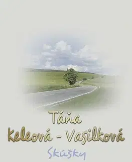Slovenská beletria Skúšky - Táňa Keleová-Vasilková