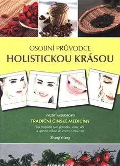 Čínska medicína Osobní průvodce holistickou krásou - Zhang Yifang