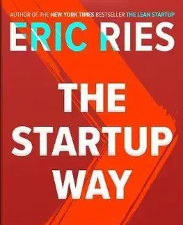 Podnikanie, obchod, predaj The Startup Way - Eric Ries