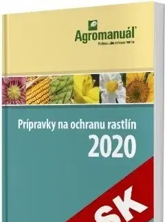 Škodcovia a choroby Prípravky na ochranu rastlín 2020