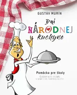 Kuchárky - ostatné Dni národnej kuchyne - Gustáv Murín