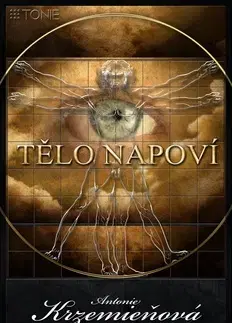 Alternatívna medicína - ostatné Tělo napoví - Antonie Krzemieňová