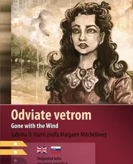 Zjednodušené čítanie Odviate vetrom B1/B2 (AJ-SJ) - Sabrina D. Harris,Karolína Wellartová,Miroslav Šatka