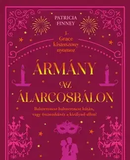 Dobrodružstvo, napätie, western Ármány az álarcosbálon - Patricia Finneyová