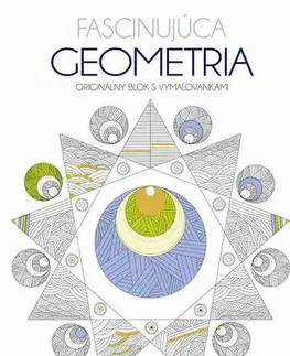 Maľovanky pre dospelých Fascinujúca geometria - Originálny blok s vymaľovankami - Daniele Margara
