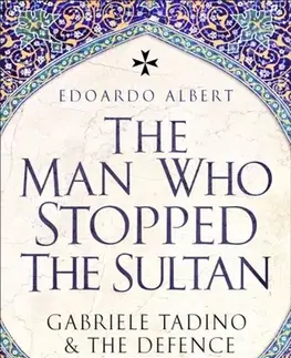 História The Man Who Stopped the Sultan - Edoardo Albert