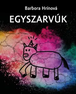 Novely, poviedky, antológie Egyszarvúk - Barbora Hrínová