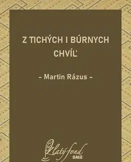 Poézia Z tichých i búrnych chvíľ - Martin Rázus