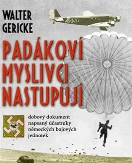 Druhá svetová vojna Padákoví myslivci nastupují - Walter Gericke