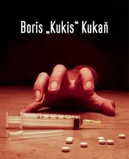 Romantická beletria Chcel som to skúsiť iba raz - Boris "Kukis" Kukaň