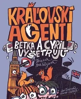 Dobrodružstvo, napätie, western Kráľovskí agenti - Diana Mašlejová