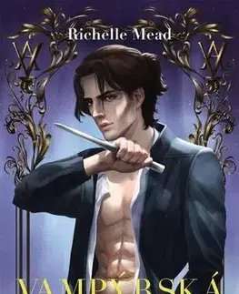 Sci-fi a fantasy Vampýrská akademie 5: Spoutáni magií - Richelle Mead