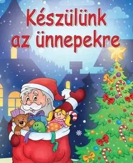 Pre deti a mládež - ostatné Készülünk az ünnepekre - Verses kifestőfüzet
