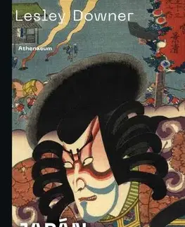 Svetové dejiny, dejiny štátov Japán legrövidebb története - Lesley Downerová