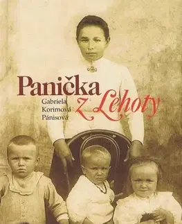 Historické romány Panička z Lehoty - Gabriela Korimová Pánisová