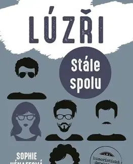 Detektívky, trilery, horory Lúzři : Stále spolu - Sophie Hénaff