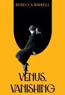 Svetová beletria Venus, Vanishing - Rebecca Birrell