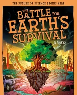 Encyklopédie pre deti a mládež - ostatné The Battle for Earth's Survival - Jill Russo