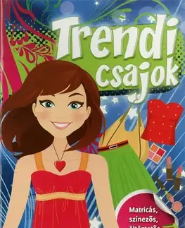 Pre dievčatá Trendi csajok - Mária Nagy