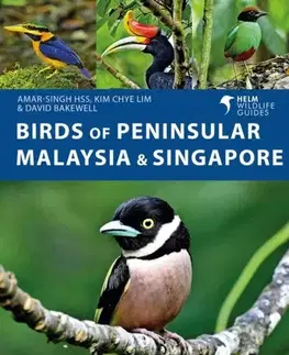 Vtáky, hydina Birds of Peninsular Malaysia and Singapore - Amar-Singh HSS,Kim Chye Lim,David Bakewell