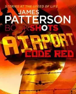 Cudzojazyčná literatúra Airport - Code Red - Bookshots - James Patterson