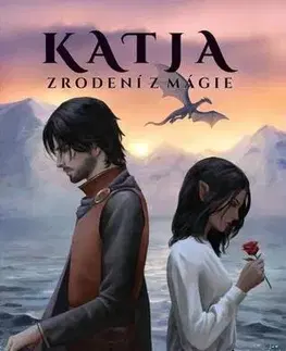 Sci-fi a fantasy Katja - Zrodení z mágie - Natali Fox