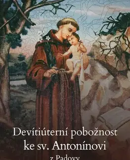 Kresťanstvo Devítiúterní pobožnost ke sv. Antonínovi z Padovy