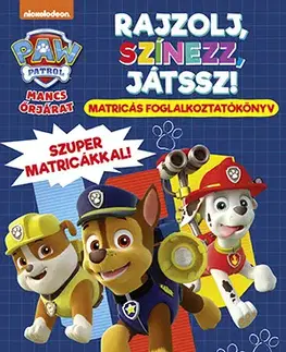 Nalepovačky, vystrihovačky, skladačky Mancs Őrjárat - Rajzolj, színezz, játssz!